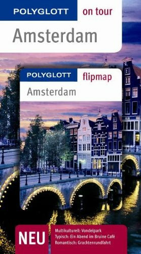 Amsterdam - Buch mit flipmap: Polyglott on tour Reiseführer