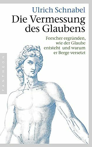 Die Vermessung des Glaubens: Forscher ergründen, wie der Glaube entsteht und warum er Berge versetzt