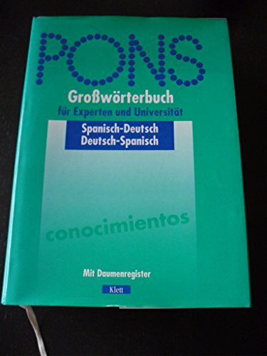 PONS Grosswörterbuch: PONS Großwörterbuch für Experten und Universität, Spanisch, mit Daumenregister
