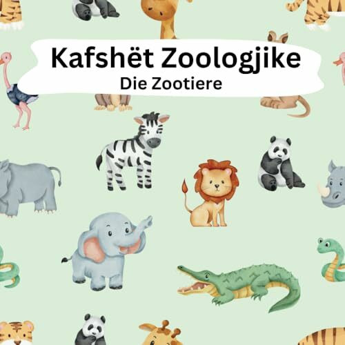 Kafshët Zoologjike: Die Zootiere