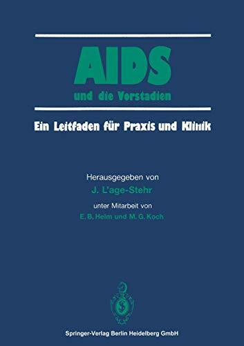 AIDS und die Vorstadien: Ein Leitfaden für Praxis und Klinik
