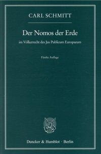 Der Nomos der Erde im Völkerrecht des Jus Publicum Europaeum