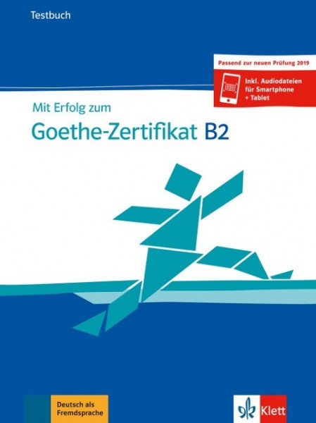 Mit Erfolg zum Goethe-Zertifikat B2. Buch und Audiodateien