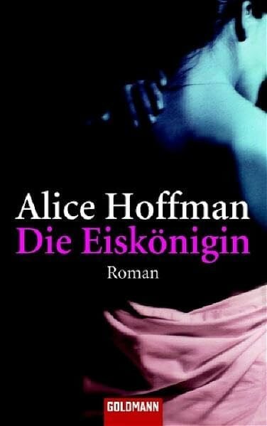 Die Eiskönigin: Roman (Goldmann Allgemeine Reihe)