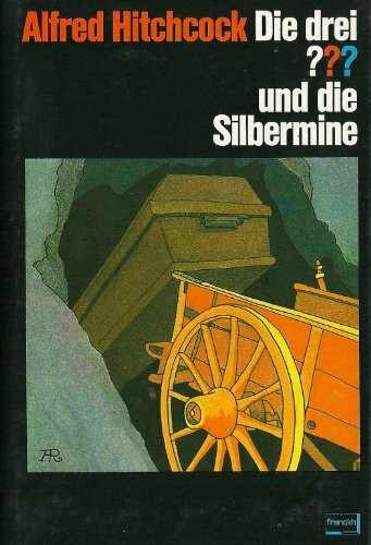 Die drei ??? und die Silbermine (Fragezeichen)