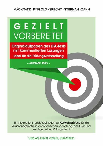 Gezielt vorbereitet Originalaufgaben des LPA-Tests mit kommentierten Lösungen. Ideal für die Prüfungsvorbereitung. -Ausgabe 2023-: Ein Informations- ... der Justiz und im allgemeinen Vollzugsdienst