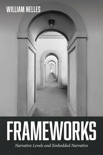 Frameworks: Narrative Levels and Embedded Narrative