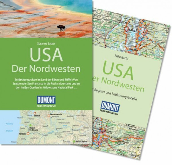 DuMont Reise-Handbuch Reiseführer USA, Der Nordwesten: mit Extra-Reisekarte: Entdeckungsreisen im Land der Bären und Büffel: Von Seattle oder San ... National Park .... Mit Extra-Reisekarte