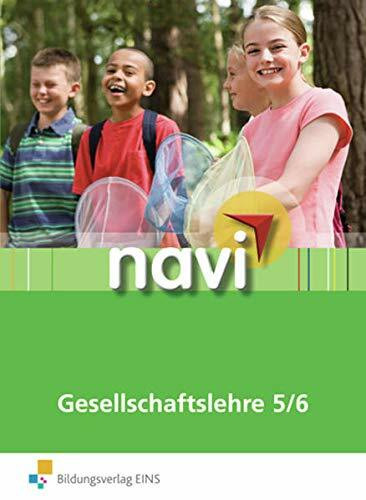 Navi Gesellschaftslehre 5/6. Schülerbuch Mittelstufe: Schülerbuch 5 / 6