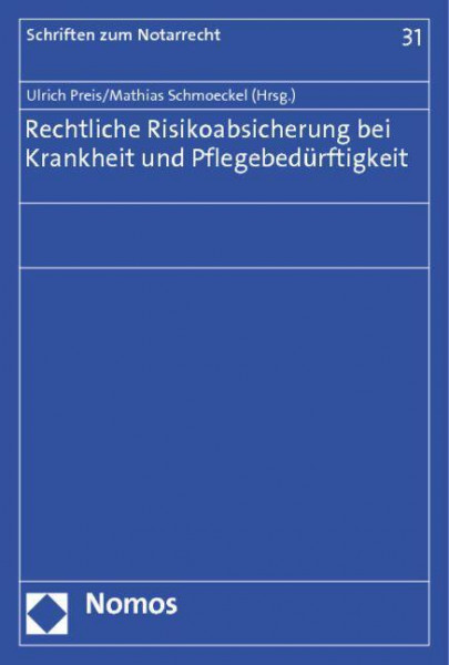 Rechtliche Risikoabsicherung bei Krankheit und Pflegebedürftigkeit