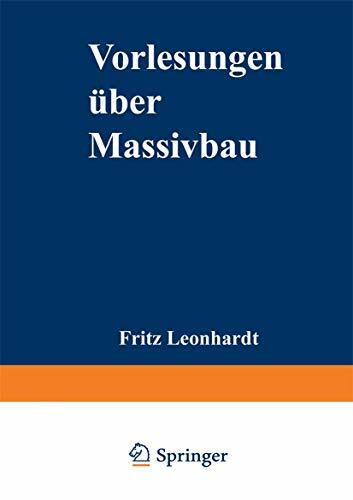 Vorlesungen über Massivbau: Vierter Teil: Nachweis der Gebrauchsfähigkeit