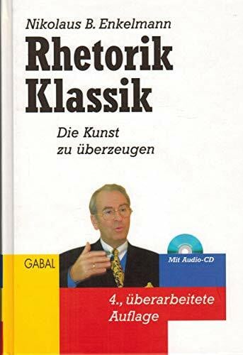 Rhetorik Klassik: Die Kunst zu überzeugen (Whitebooks)