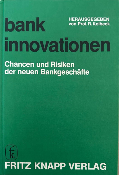 Bankinnovationen. Chancen und Risiken der neuen Bankgeschäfte