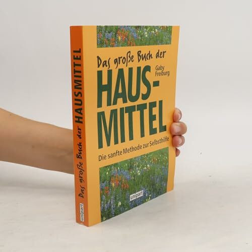 Das große Buch der Hausmittel