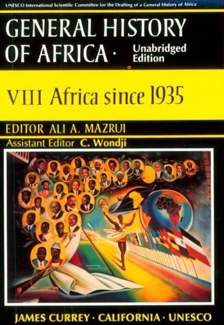 Africa Since 1935 (UNESCO General History of Africa, Band 8)