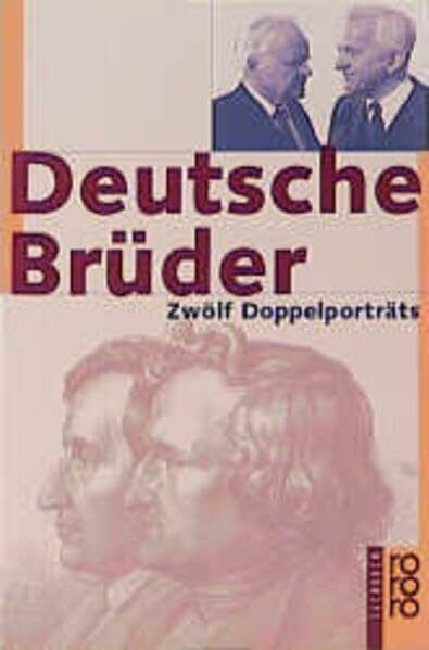 Deutsche Brüder. Zwölf Doppelporträts