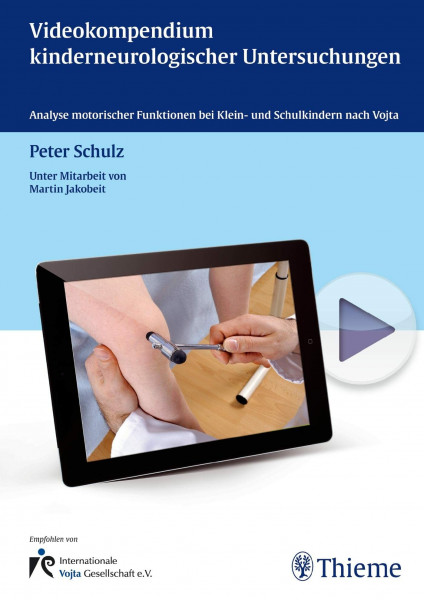 Videokompendium kinderneurologischer Untersuchungen: Analyse motorischer Funktionen bei Klein- und Schulkindern nach Vojta