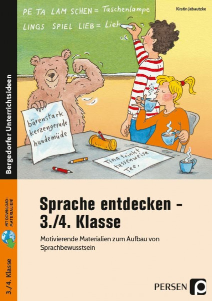 Sprache entdecken - 3./4. Klasse: Motivierende Materialien zum Aufbau von Sprachbewusstsein