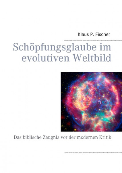 Schöpfungsglaube im evolutiven Weltbild