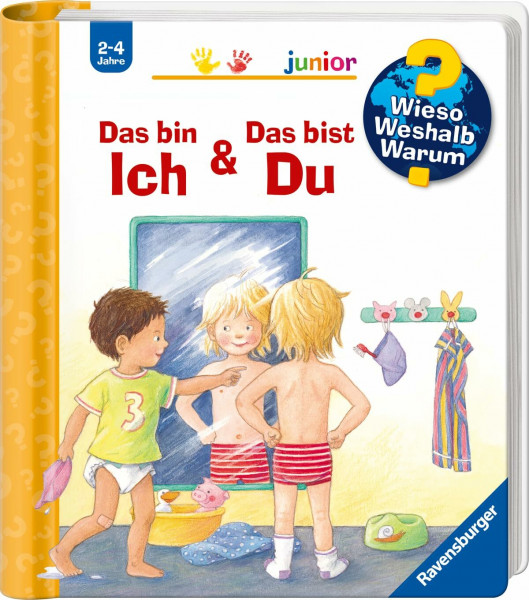Wieso? Weshalb? Warum? junior, Band 5 - Das bin ich & Das bist du (Sachbuch ab 2 Jahre - mit Klappen) (junior, 5)