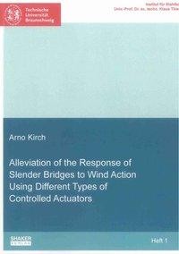 Alleviation of the Response of Slender Bridges to Wind Action Using Different Types of Controlled Ac