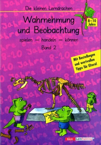 Die kleinen Lerndrachen, Wahrnehumg und Beobachtung