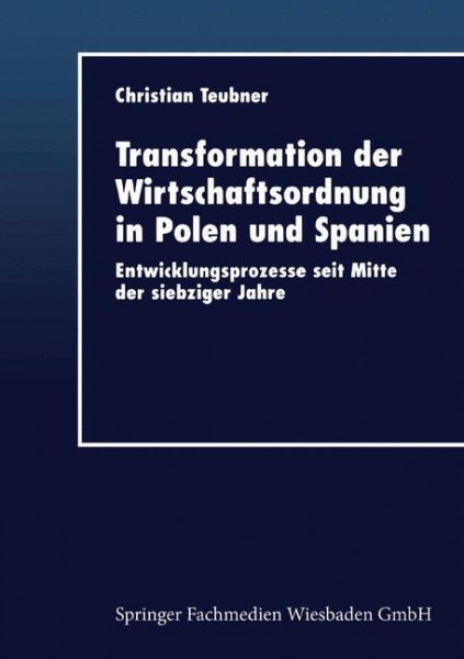 Transformation der Wirtschaftsordnung in Polen und Spanien