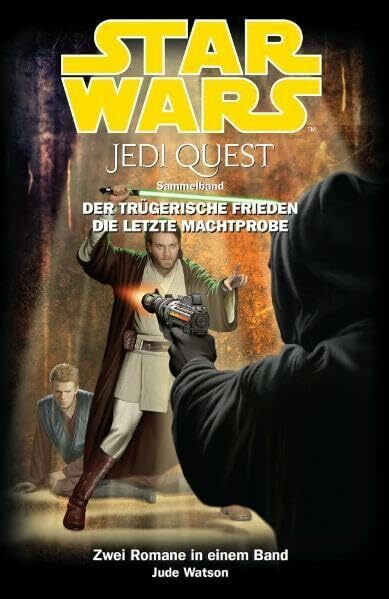 Star Wars Jedi Quest Sammelband 4: Der trügerische Frieden, Die letzte Machtprobe