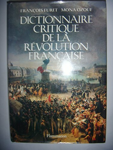 Dictionnaire critique de la Revolution francaise