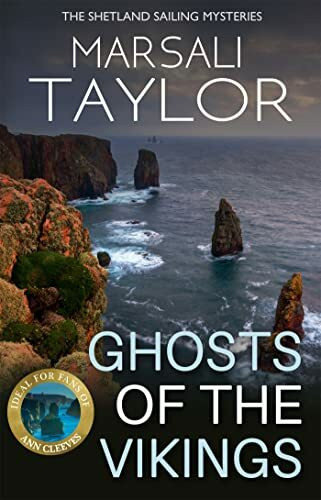 Ghosts of the Vikings: The Shetland Sailing Mysteries