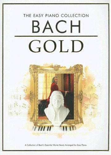 Bach Gold (The Easy Piano Collection)