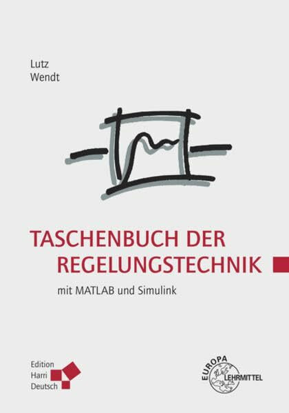 Taschenbuch der Regelungstechnik: mit MATLAB und Simulink