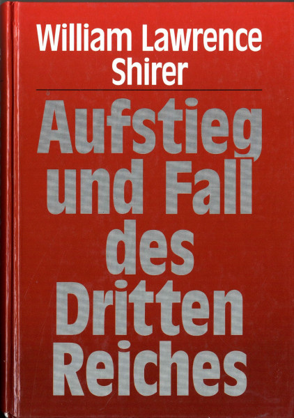 Aufstieg und Fall des Dritten Reiches. Sonderausgabe