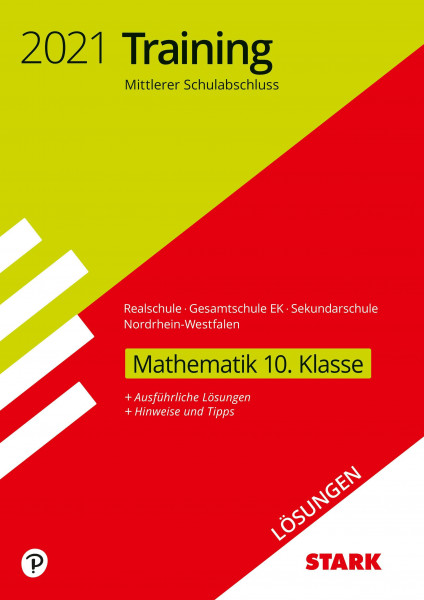 STARK Lösungen zu Training Mittlerer Schulabschluss 2021 - Mathematik - Realschule /Gesamtschule EK/Sekundarschule - NRW