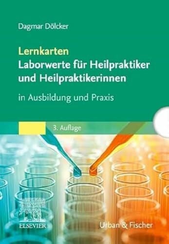 Lernkarten Laborwerte für Heilpraktiker und Heilpraktikerinnen: In Ausbildung und Praxis