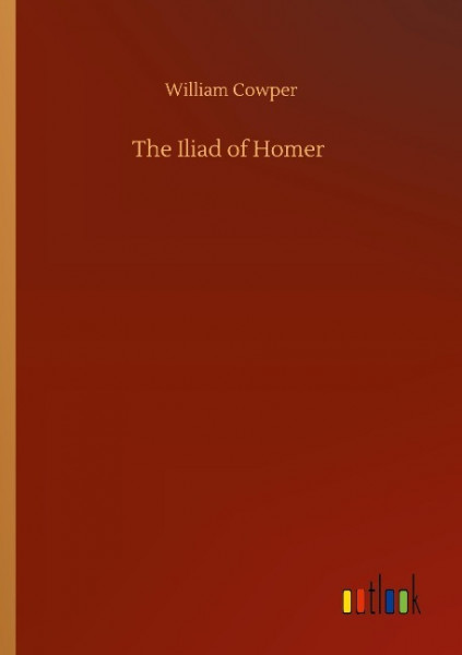 The Iliad of Homer