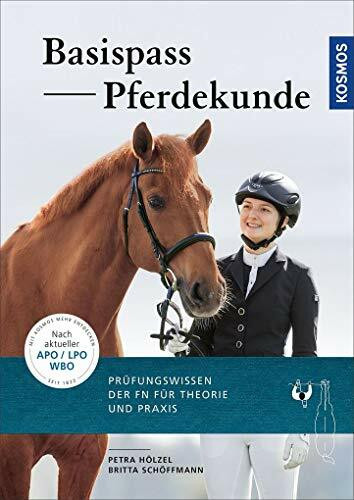 Basis-Pass Pferdekunde: Das Prüfungswissen der FN in Frage und Antwort. Neu nach APO/LPO 2018.