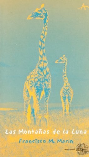 Las montanas de la luna / Mountains of the Moon (Mapamundi, Band 11) Las montanas de la luna / Mountains of the Moon (Mapamundi, Band 11)
