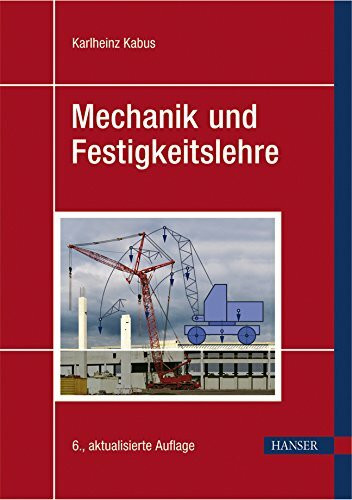 Carl Hanser Verlag GmbH & Co. Kg Mechanik Und Festigkeitslehre