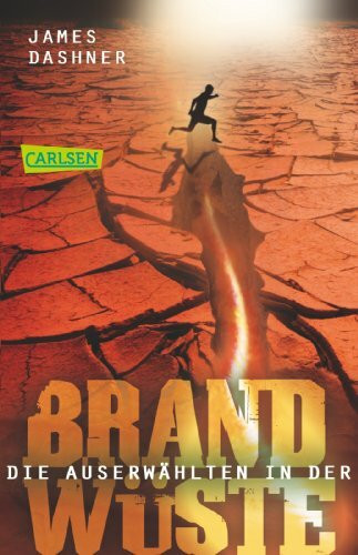Die Auserwählten - In der Brandwüste: Maze Runner 2 (Die Auserwählten - Maze Runner, Band 2)
