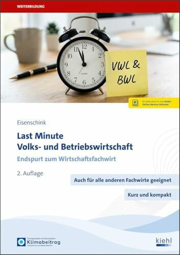 Last Minute Volks- und Betriebswirtschaft: Endspurt zum Wirtschaftsfachwirt