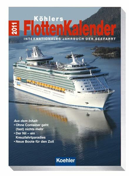 Köhlers Flottenkalender 2011: Internationales Jahrbuch der Seefahrt