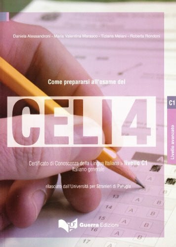 Come prepararsi all'esame del CELI: CELI 4 Testo + CD