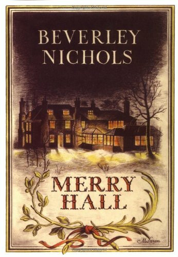 Merry Hall (Beverley Nichols Trilogy)