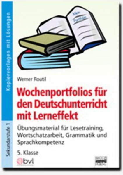 Wochenportfolios für den Deutschunterricht mit Lerneffekt: 5. Klasse - Kopiervorlagen mit Lösungen