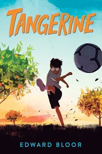 Tangerine: A Coming-of-Age Tale of Soccer, Family, Friendship, and Belonging