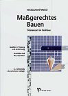 Massgerechtes Bauen - Toleranzen im Hochbau: Qualität in Planung und Ausführung - Streitfälle und ihre Ursachen