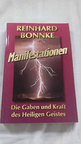 Manifestationen. Die Gaben und Kraft des Heiligen Geistes