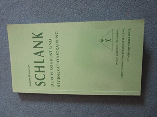 Schlank durch Rohkost und RegenerationstrainingV