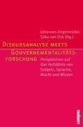 Diskursanalyse meets Gouvernementalitätsforschung